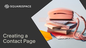 Creating a Contact Page | Squarespace 7.1 (Fluid Engine)