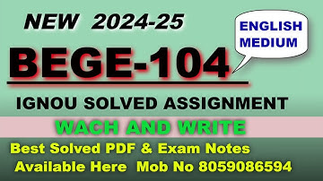 BEGE 104 IGNOU SOLVED ASSIGNMENT 2024-25 || IGNOU ASSIGNMENT #ignouassignment #IGNOU #assignment