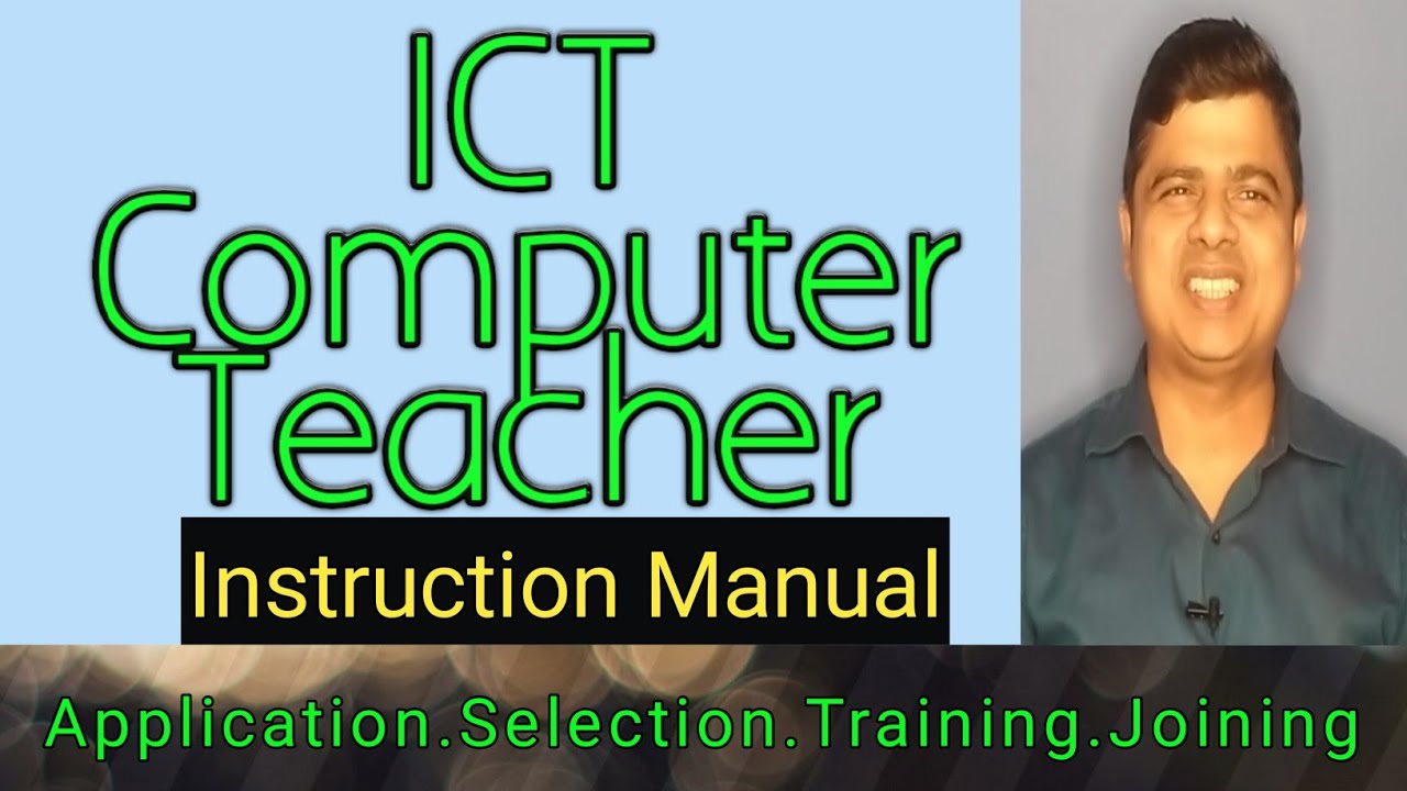 ICT Computer Teacher Recruitment Latest Today   || Instruction Manual||Convolution Educare || PK DAS