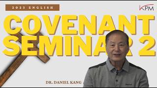 Covenant Seminar #2 (Chinese Subtitles)