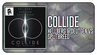 Hellberg & Deutgen vs Splitbreed - Collide