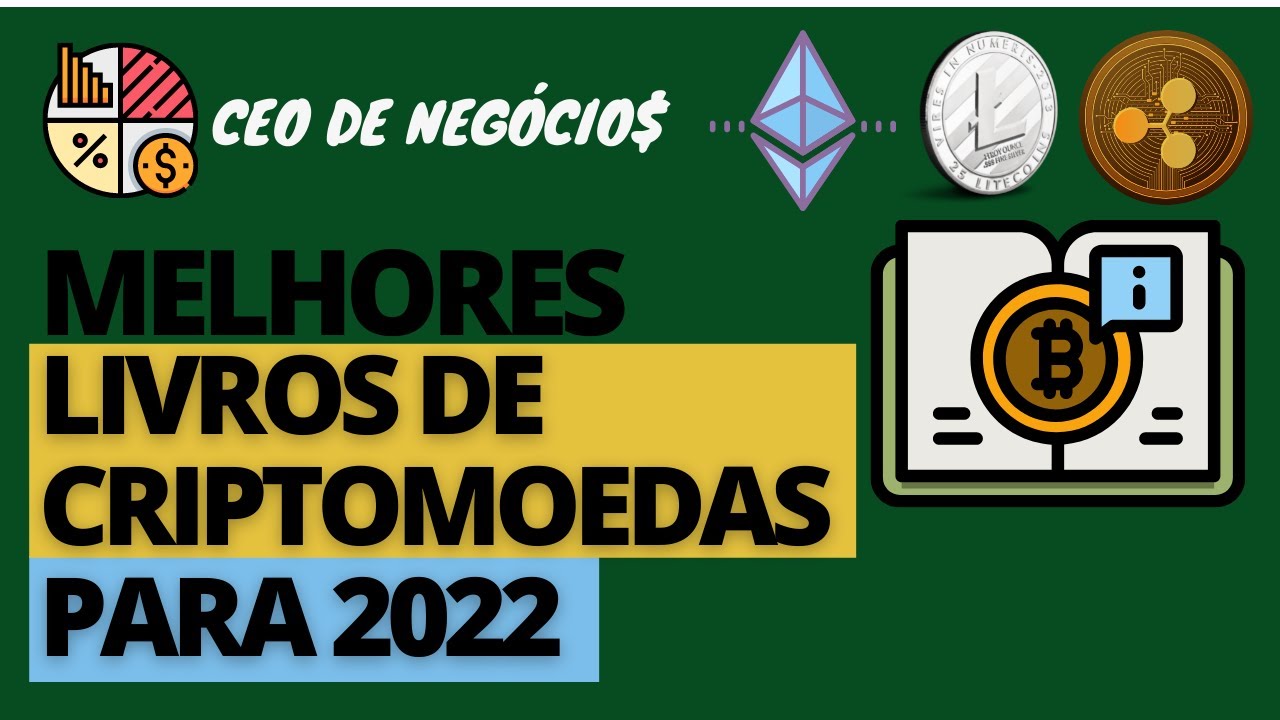 Os Melhores Livros sobre Criptoativos e Blockchain para 2022 | Livros sobre  Crypto | CEO De Negócios