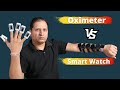 Oximeter VS Smart Watch or Smart band | Pulse Oximeter न मिले तो smartwatch ले | Covid-19