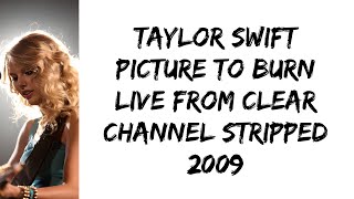 Taylor Swift  Picture To Burn  From Clear Channel Stripped 2008 s