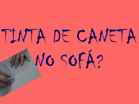COMO TIRAR #TINTA DE #CANETA DO #SOFÁ - YouTube