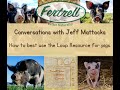 Conversations with jeff mattocks how to best use the loop resource for pigs