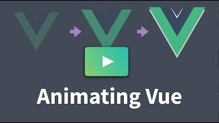 Intro to Vue Animations