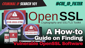 Criminal IP Search 101- How to Find Vulnerable OpenSSL Software