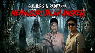 🔴[LIVE] GUS IDRIS DAN RADITANNA MELANJUTKAN MENYUSURI JALAN ANGKER DI HUTAN LARANGAN