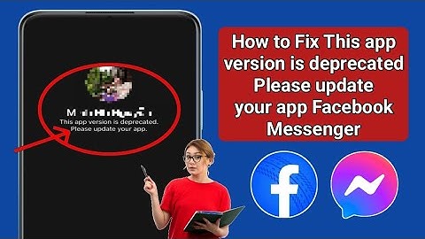 Fix This app version is deprecated Please update your app Facebook Messenger Problem ( New Update)