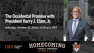 The Occidental Promise with President Harry J. Elam, Jr.