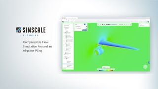 Compressible Flow Simulation Around an Airplane Wing