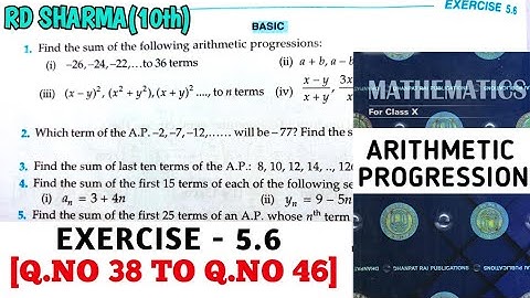 RD SHARMA CLASS 10 ARITHMETIC PROGRESSION EXERCISE- 5.6[Q.NO 38 TO 46] MATH FEAR | CHAPTER 5 | CBSE
