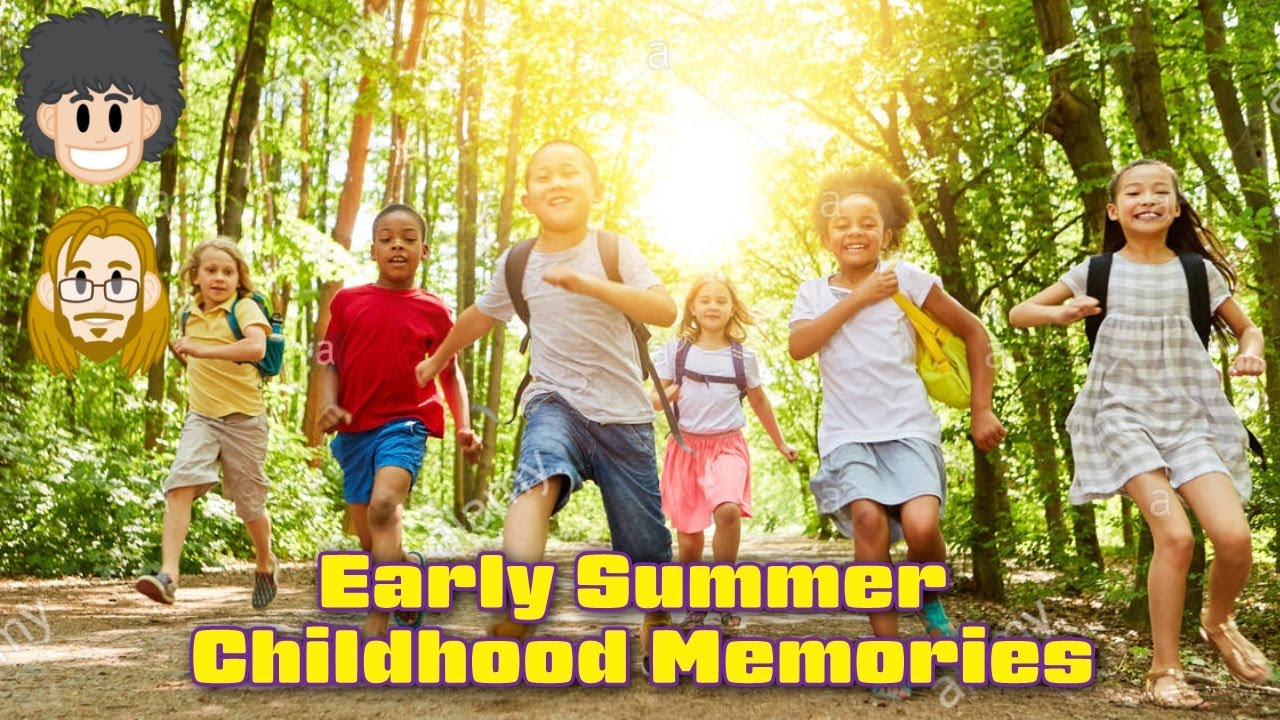 Early Summer Childhood Memories - YouTube