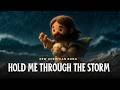 Hold Me Through the Storm — New Christian Worship Song of Hope &amp; Strength | The Well Studio