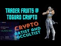 Crypto trader fruits  toguro crypto now recruiting traders  join now