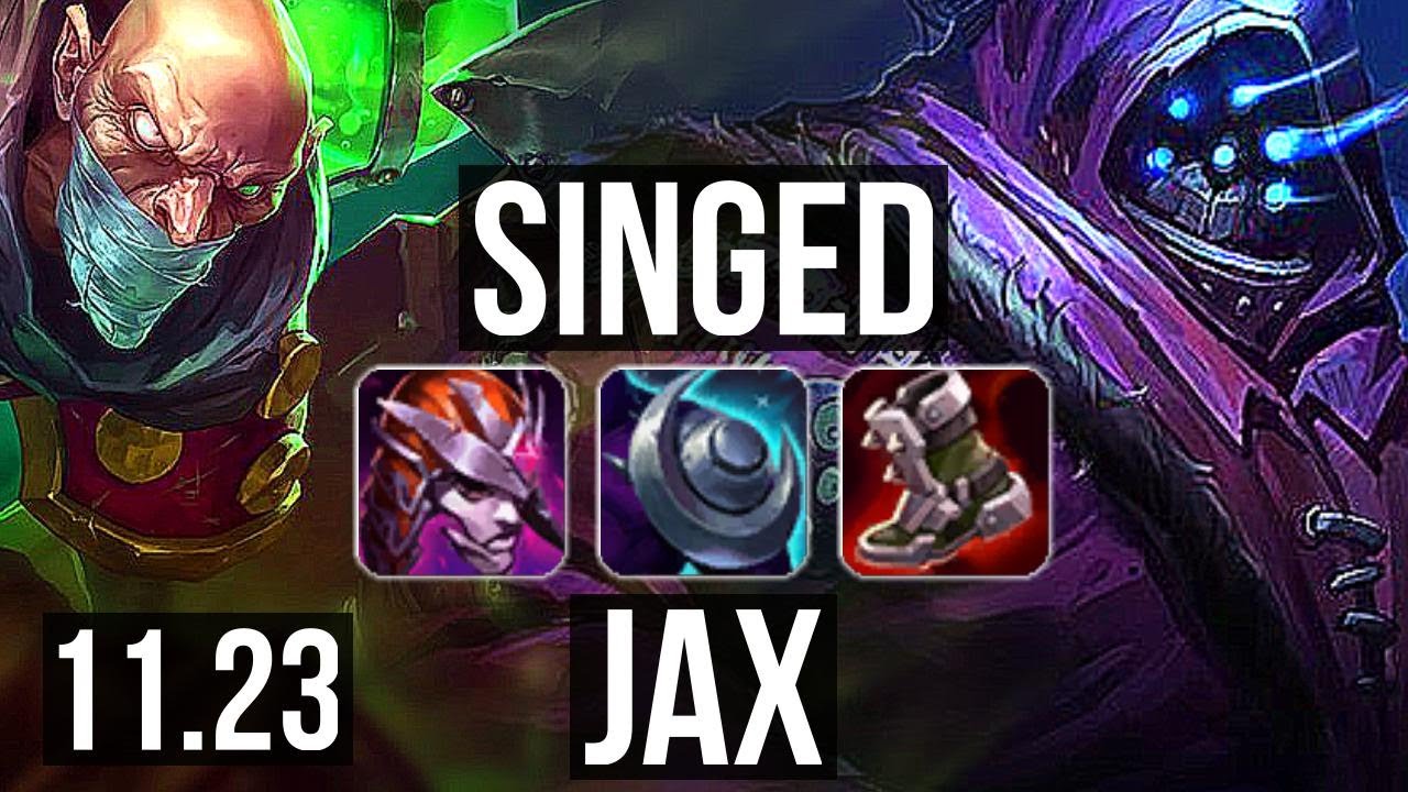 SINGED vs JAX (TOP) | Rank 6 Singed, 1.1M mastery, 5/4/18 | NA Grandmaster | 11.23