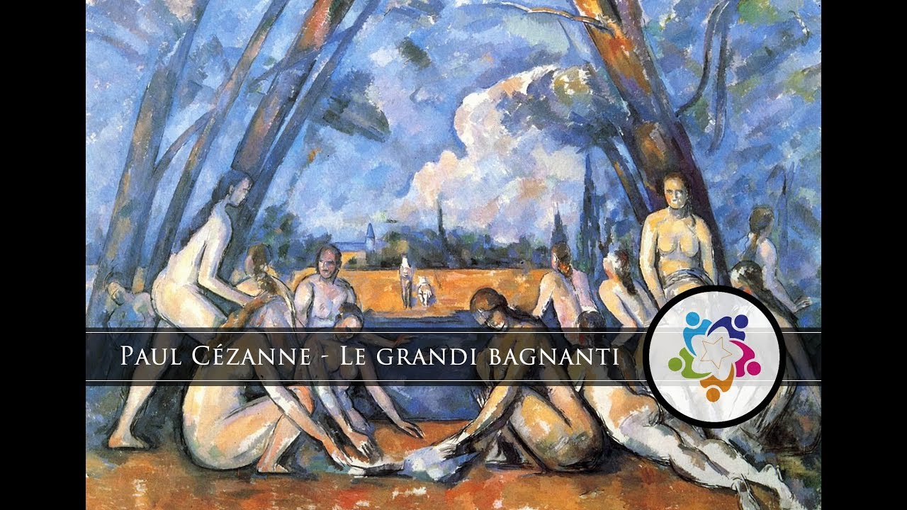 Paul Cézanne Le grandi bagnanti YouTube Paul Cézanne Le grandi bagnanti YouTube