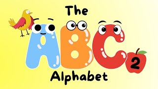 The ABC Alphabet 2 | Learn the ABC Alphabet | A to Z Letters for Kids (Educational Video for Kids)