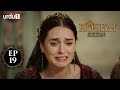 Kosem Sultan | Episode 19 | Turkish Drama | Urdu Dubbing | Urdu1 TV | 25 November 2020
