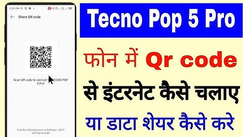 Tecno Pop 5 pro me qr code se internet kaise chalaye ।tecno pop 5 pro me qr code se internet share
