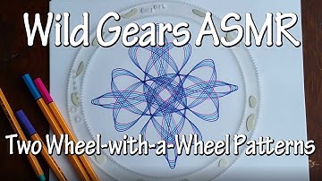 Wild Gears ASMR: Two wheel-within-a-wheel patterns