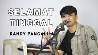 RANDY PANGALILA - SELAMAT TINGGAL