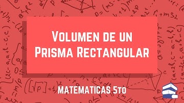 Volumen de un Prisma Rectangular