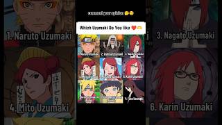 Which Uzumaki Do You like most ❤️🫶 comment your opinion 🤔 #naruto #uzumakiclan #fyp #anime