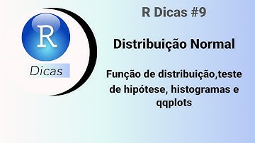 Distribuição normal no R (Funções, testes, histogramas e qqplots) - R Dicas 9