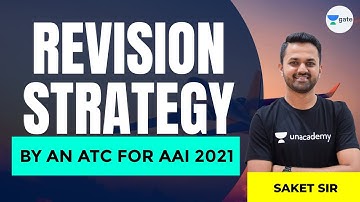 Revision strategy by an ATC for AAI 2021 |  By Saket Sir