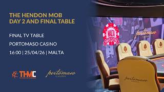 THE HENDON MOB CHAMPIONSHIP DAY 2 AND FINAL TABLE