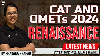 Renaissance by Shabana | CAT & OMETs 2024 Easy Editorials