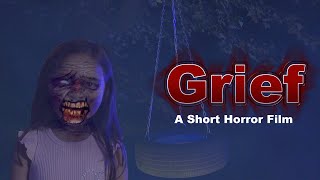 Grief A Short Horror Film