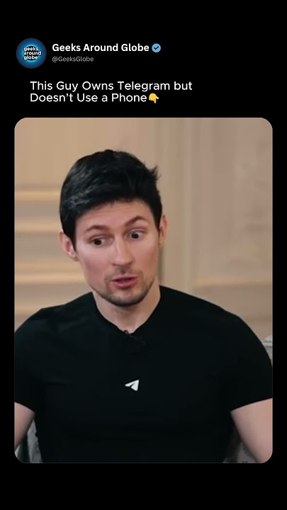 Telegram CEO Doesn’t Use a Phone
