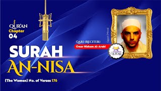 004 Surah An-Nisa = Best Quranic Recitals by Omar Hisham Al-Arabi