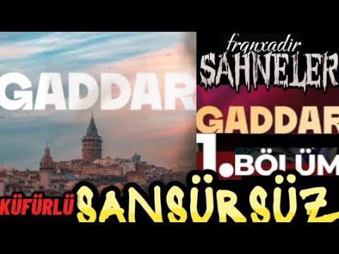 gaddar sansürsüz sahneler 1.bölüm küfürleri #gaddar #keşfet #anasayfa #sansürsüz #fyp #frqnxadir