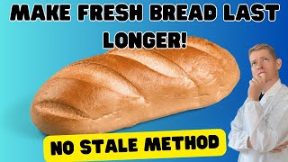 Storing Fresh Bread: Make It Last WEEKS! MUST WATCH Storing Fresh Bread: Make It Last WEEKS! MUST WATCH