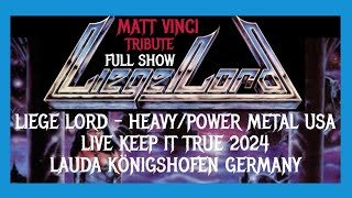 LIEGE LORD - HEAVY/POWER METAL USA - LIVE 27.04. 2024 KEEP IT TRUE GERMANY - MATT VINCI TRIBUTE SHOW