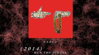 Run The Jewels - Early [432hz]