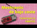 151 MESHTASTIC DE BAJO COSTE CONTRUYE TU FAKETEC NRF52