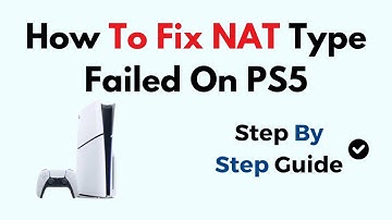 How to Fix NAT Type Failed on PS5 – Network Settings, Router & Port Forwarding Troubleshooting Guide