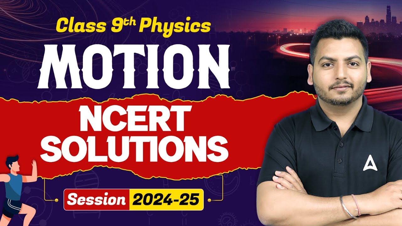 Motion - NCERT Solutions | Class 9 Physics Chapter 1 | Physics by ...
