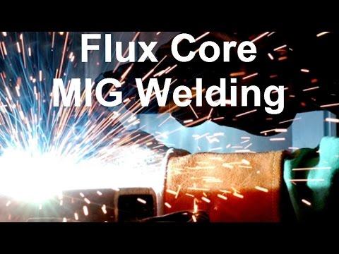 The Secrets To Flux Core MIG Welding... And How Learning To Weld Can ...