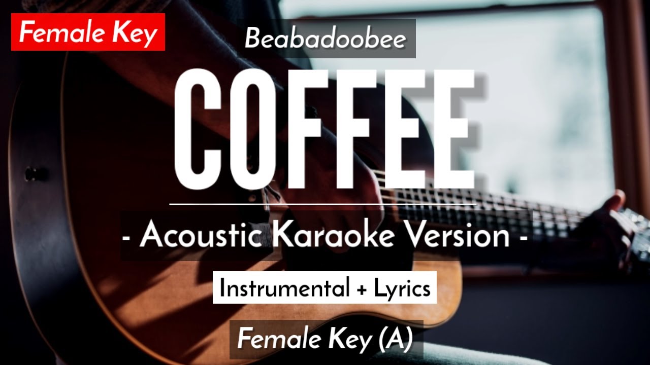 Coffee Lyrics Beabadoobee Karaoke