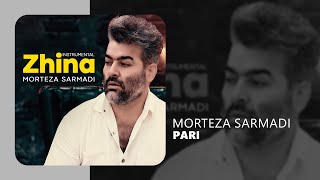 Morteza Sarmadi - Pari - Zhina - آهنگ پری از آلبوم ژینا مرتضی سرمدی