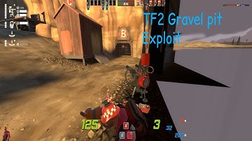 TF2 Gravel Pit Exploit (2023)