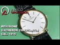 Revisione Vacheron Constantin 1015