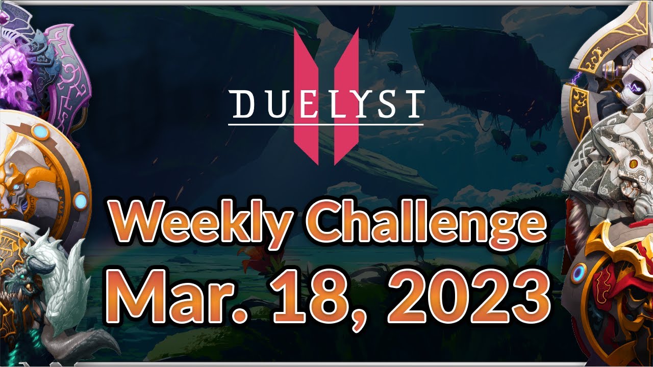 [Duelyst 2] Weekly Challenge Solution - 3/18/23