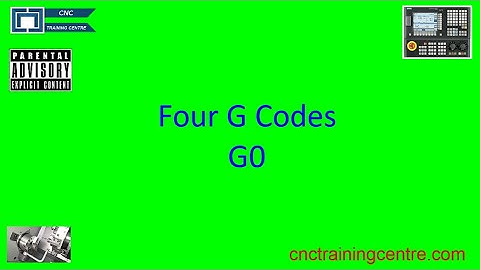 Main Four G Codes G0 Rapid Traverse